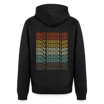 Crazy Chicken Lady Chicken Farmer - Unisex Premium Organic Zip Hoodie - black - Back - Nico (187cm)