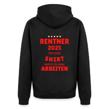 Rentner 2025 - Dafür musste ich lange Arbeiten! - Unisex Premium Bio Zip Hoodie - Schwarz - Hinten - Nico (187cm)