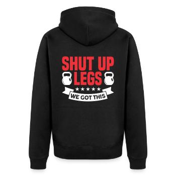 Shut Up Legs We Got This Funny Leg Day For Gym Goe - Unisex Premium Organic Zip Hoodie - black - Back - Nico (187cm)