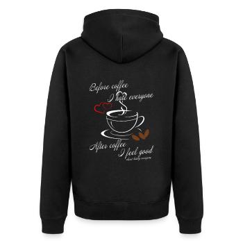 before coffee i hate everyone - after i feel good - Unisex Premium Bio Zip Hoodie - Schwarz - Hinten - Nico (187cm)