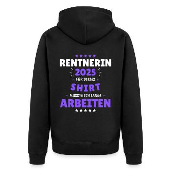 Rentnerin 2025 - Dafür musste ich lange Arbeiten! - Unisex Premium Bio Zip Hoodie - Schwarz - Hinten - Nico (187cm)
