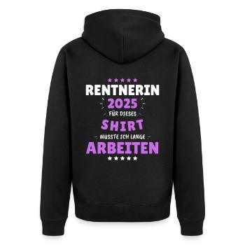 Rentnerin 2025 - Dafür musste ich lange Arbeiten! - Unisex Premium Bio Zip Hoodie - Schwarz - Hinten - Nico (187cm)