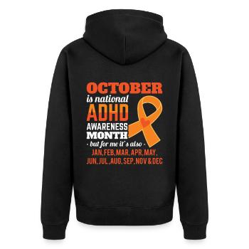 October Is ADHD Awareness Month ADHD Awareness Mon - Unisex Premium Organic Zip Hoodie - black - Back - Nico (187cm)
