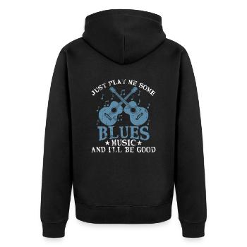 Just play me some Blues Music and I'll be good - Unisex Premium Organic Zip Hoodie - black - Back - Nico (187cm)