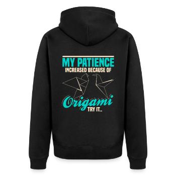 My Patience Increased Because Of Origami Try It - Unisex Premium Organic Zip Hoodie - black - Back - Nico (187cm)