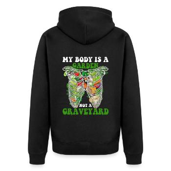 My body is a garden not a graveyard - Unisex Premium Bio Zip Hoodie - Schwarz - Hinten - Nico (187cm)