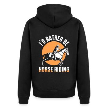 I would rather go horseback riding rider horse - Unisex Premium Organic Zip Hoodie - black - Back - Nico (187cm)