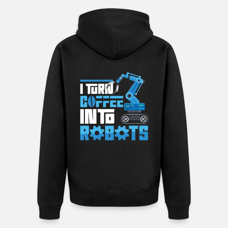 Robot Robotics Engineer Coffee I - Unisex Premium Organic Zip Hoodie - black