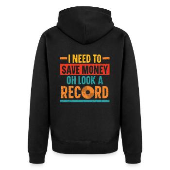 Ich muss Geld sparen Oh schau eine Schallplatte Vinyl Schallplatte - Unisex Premium Bio Zip Hoodie - Schwarz - Hinten - Nico (187cm)
