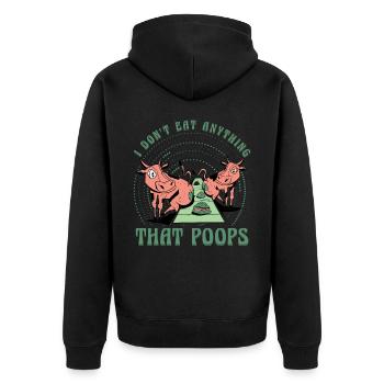 I don't eat anything that poops Vegan - Unisex Premium Bio Zip Hoodie - Schwarz - Hinten - Nico (187cm)