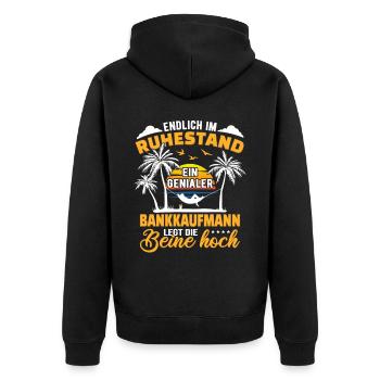Ruhestand Lustig für Bankkaufmann Rentner Abschied - Unisex Premium Bio Zip Hoodie - Schwarz - Hinten - Nico (187cm)