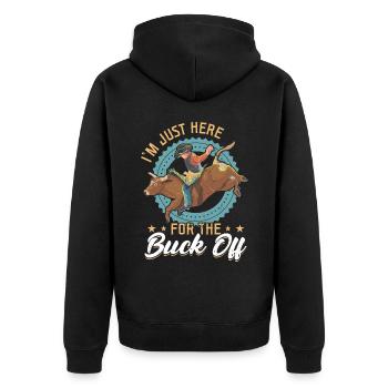 I'm Just Here For The Buck Off - Bull Rider - Unisex Premium Bio Zip Hoodie - Schwarz - Hinten - Nico (187cm)