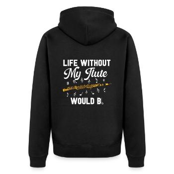 Flutes Life Without My Music Instrument Flutist - Unisex Premium Bio Zip Hoodie - Schwarz - Hinten - Nico (187cm)