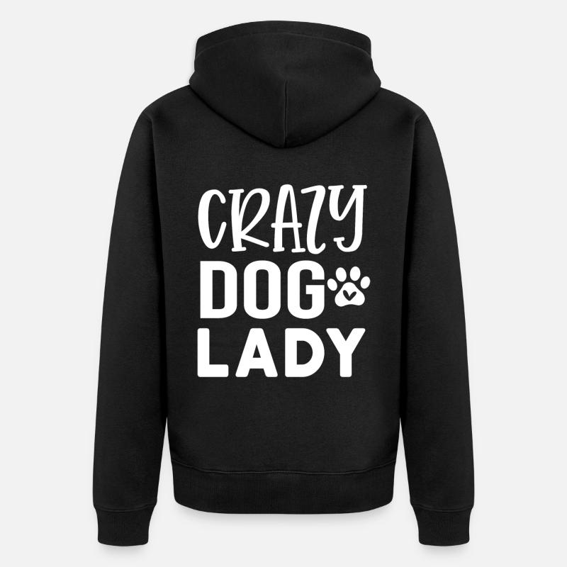 Crazy dog lady (2) - Veste à capuche bio Premium Unisexe - noir