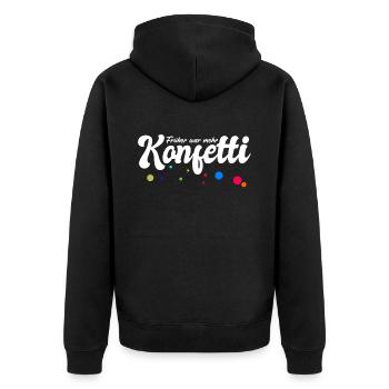 Früher war mehr Konfetti - Fasching Karneval Umzug - Unisex Premium Bio Zip Hoodie - Schwarz - Hinten - Nico (187cm)