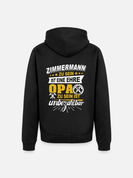 Zimmermann Opa Zimmerer Grossvater - Unisex Premium Bio Zip Hoodie - Schwarz