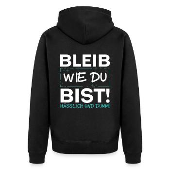 Bleib Wie Du Bist - Unisex Premium Bio Zip Hoodie - Schwarz - Hinten - Nico (187cm)