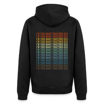 I am so many tractors old tractor farm truc - Unisex Premium Organic Zip Hoodie - black - Back - Nico (187cm)
