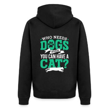 Wer Braucht Hunde Wenn Man Eine Katze Haben Kann - Unisex Premium Bio Zip Hoodie - Schwarz - Hinten - Nico (187cm)