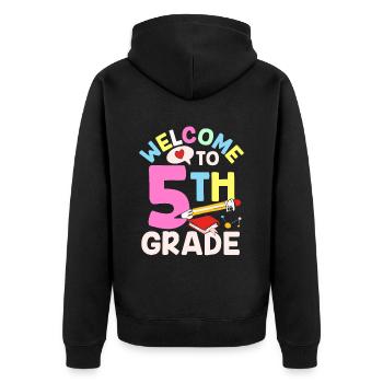 Welcome to the 5th grade fifth grader fifth - Unisex Premium Organic Zip Hoodie - black - Back - Nico (187cm)
