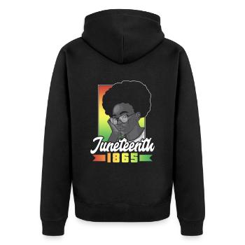Juneteenth 1865 African American Black Africa - Unisex Premium Organic Zip Hoodie - black - Back - Nico (187cm)