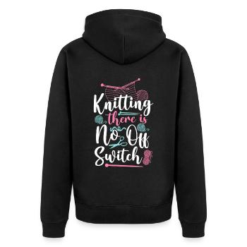 Knitting Knitter Knitting There Is - Unisex Premium Organic Zip Hoodie - black - Back - Nico (187cm)