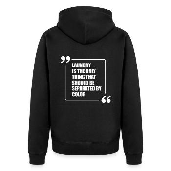 Wäsche ist das einzige, was durch Farbe - Unisex Premium Bio Zip Hoodie - Schwarz - Hinten - Nico (187cm)