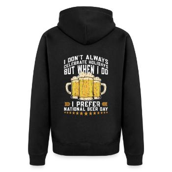Bier Tag Tag des Bieres Bierliebhaber Biertrinker - Unisex Premium Bio Zip Hoodie - Schwarz - Hinten - Nico (187cm)