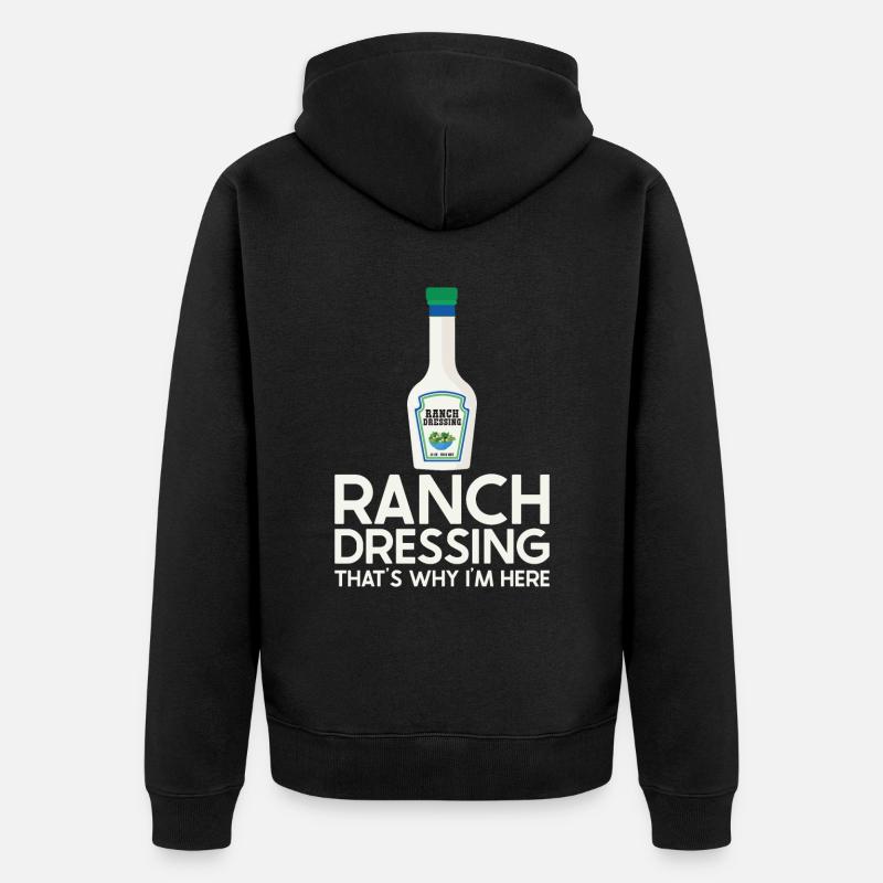 Ranch -Vinaigrette -Ranch -Vinaigrette - Veste à capuche bio Premium Unisexe - noir