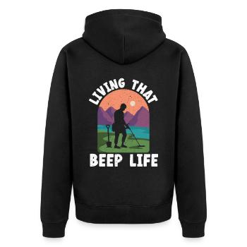 Living That Beep Life Detectorist Treasure Hunting - Unisex Premium Organic Zip Hoodie - black - Back - Nico (187cm)