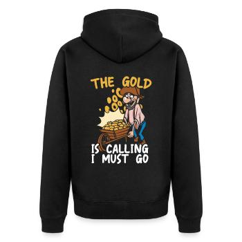 The Gold Is Calling I Must Go Treasure Hunting - Unisex Premium Organic Zip Hoodie - black - Back - Nico (187cm)