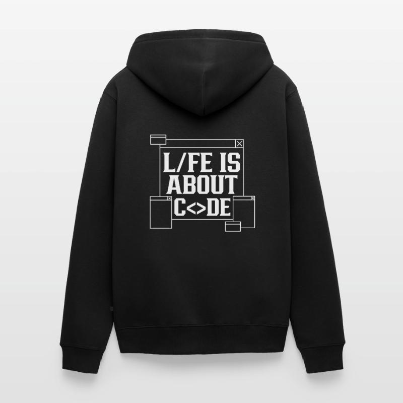 Im Leben Geht Es Um Code Coding Coder Unisex Premium Bio Zip Hoodie
