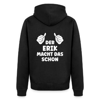 Erik Lustiger Spruch Vorname Name Erik - Unisex Premium Bio Zip Hoodie - Schwarz - Hinten - Nico (187cm)