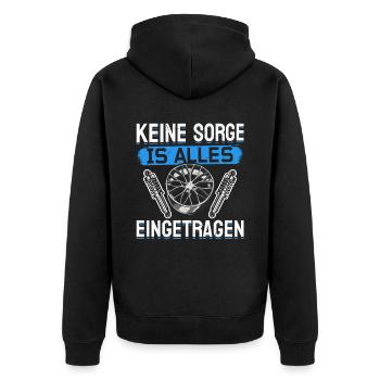 Keine Sorge , ist alles Eingetragen Tuner Tuning - Unisex Premium Bio Zip Hoodie - Schwarz - Hinten - Nico (187cm)