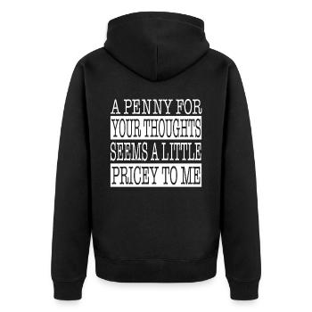 Zynische Sprüche, Ein Pfennig Für Ihre Gedanken - Unisex Premium Bio Zip Hoodie - Schwarz - Hinten - Nico (187cm)