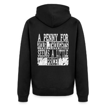 Zynische Sprüche, Ein Pfennig Für Ihre Gedanken - Unisex Premium Bio Zip Hoodie - Schwarz - Hinten - Nico (187cm)