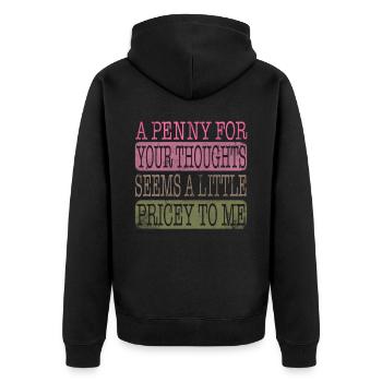 Zynische Sprüche, Ein Pfennig Für Ihre Gedanken - Unisex Premium Bio Zip Hoodie - Schwarz - Hinten - Nico (187cm)