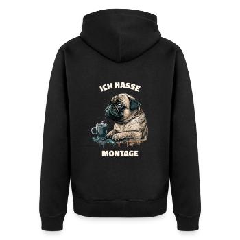Ich hasse Montage! Mops Hund - Unisex Premium Bio Zip Hoodie - Schwarz - Hinten - Nico (187cm)