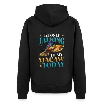 Ich Spreche Heute Nur Mit Meinem Blau-gelben-Ara - Unisex Premium Bio Zip Hoodie - Schwarz - Hinten - Nico (187cm)