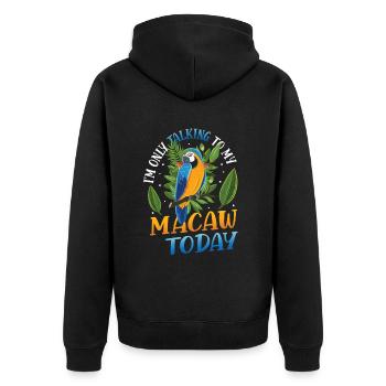 Ich Spreche Heute Nur Mit Meinem Blau-gelben-Ara - Unisex Premium Bio Zip Hoodie - Schwarz - Hinten - Nico (187cm)