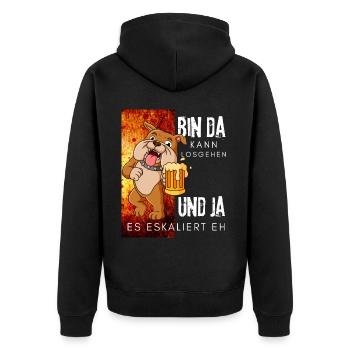 Bin da kann losgehen ja es eskaliert eh Bier Hund - Unisex Premium Bio Zip Hoodie - Schwarz - Hinten - Nico (187cm)