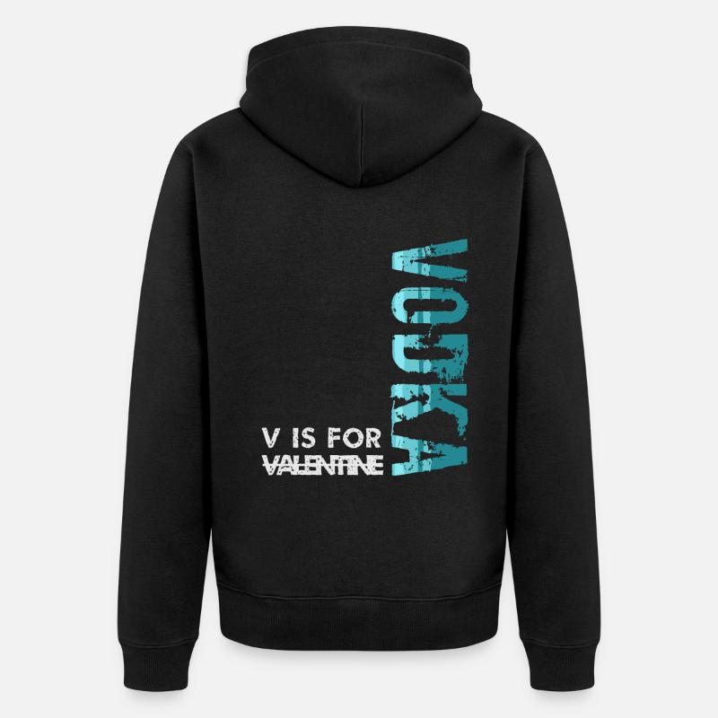 V is for Vodka - Unisex Premium Bio Zip Hoodie - Schwarz