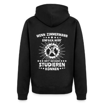 Zimmermann Zimmerer Zimmerleute - Unisex Premium Bio Zip Hoodie - Schwarz - Hinten - Nico (187cm)