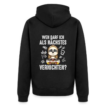 Wen Darf Ich Als Nächstes Vernichten Gaming - Unisex Premium Bio Zip Hoodie - Schwarz - Hinten - Nico (187cm)