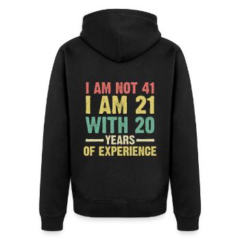 41 Birthday Man I'm Not 41 I'm 21 - Unisex Premium Organic Zip Hoodie - black - Back - Nico (187cm)