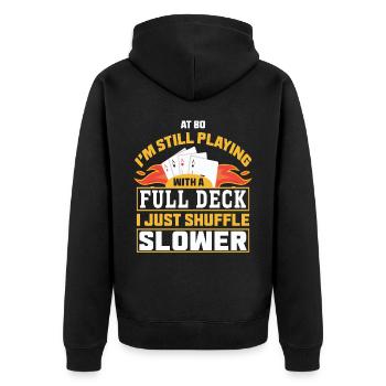 80 Jahre Alter Geburtstag Spielkarte Sprichwort - Unisex Premium Bio Zip Hoodie - Schwarz - Hinten - Nico (187cm)