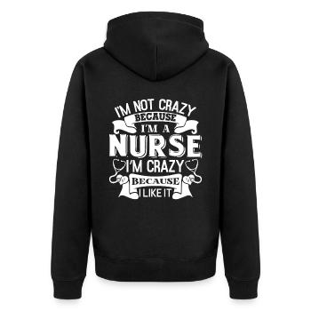 Nurse Nurse Because I Like It - Unisex Premium Organic Zip Hoodie - black - Back - Nico (187cm)