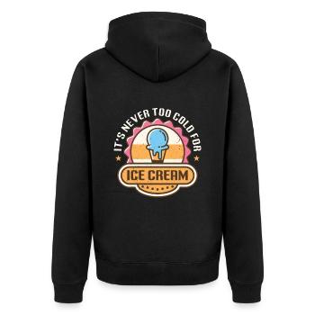 Ice Cream It's Never Too Cold Sweets Frozen Fruit - Unisex Premium Organic Zip Hoodie - black - Back - Nico (187cm)