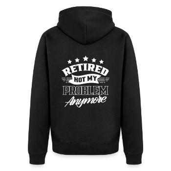 À la retraite, ce n’est plus mon problème Pension de retraite - Veste à capuche bio Premium Unisexe - noir - Dos - Nico (187cm)