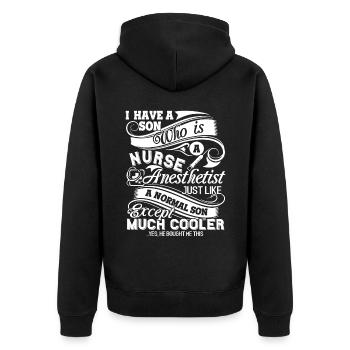 Nurse Anesthetist My Son Is A Nurse Anesthetist - Unisex Premium Organic Zip Hoodie - black - Back - Nico (187cm)